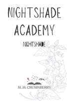 Nightshade Academy: Nightshade B0F92YZCZJ Book Cover