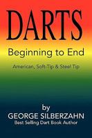 Darts Beginning to End 1441538712 Book Cover