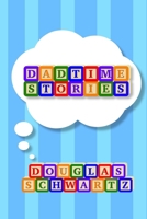 Dadtime Stories 0986055468 Book Cover