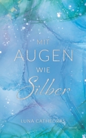 Mit Augen wie Silber 3756808475 Book Cover