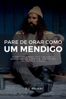 Pare de Orar Como um Mendigo: Quando todo o preço já foi pago e toda a herança liberada. O problema já não é mais o seu direito, é o acesso. B0GD84W2V7 Book Cover