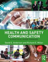 Health and Safety Communication: A Practical Guide Forward 1138647446 Book Cover
