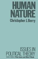 Human Nature (Issues in Political Theory) 0391034332 Book Cover