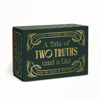 A Tale of Two Truths (and a Lie): A Classic Literature Trivia Game (Classics Gift) 1454964359 Book Cover