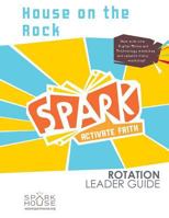 Spark Rot Ldr 2 ed Gd House on the Rock 1506455239 Book Cover