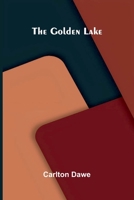 The Golden Lake 9374598663 Book Cover