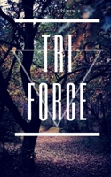 Tri Force 1704499925 Book Cover