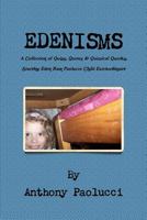 EDENISMS A Collection of Quips, Quotes, & Quizzical Queries, Starring Eden Rain Paolucci: Child Extraordinaire 1300624353 Book Cover
