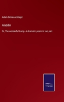Aladdin; or, The Wonderful Lamp 1016465831 Book Cover