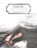 Song Writing Journal: Lined/Ruled Paper And Staff Manuscript Paper For Notes - Lyrics And Music. For Musicians-Music Lovers-Students- Songwriting. Book Notebook Journal 100 Pages 8.5x11in 1692680455 Book Cover