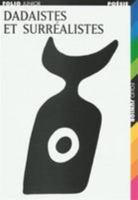 Dadaïstes et surréalistes 2070529029 Book Cover