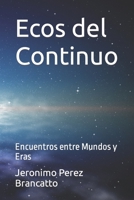 Ecos del Continuo: Encuentros entre Mundos y Eras B0CGG6DD88 Book Cover