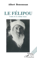 Le Félipou: Contes de la sixième heure 2738425690 Book Cover
