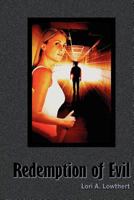 Redemption of Evil 1479386294 Book Cover