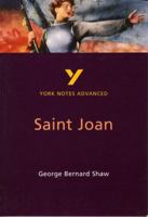 York Notes On George Bernard Shaw's "Saint Joan" (York Notes Advanced) 0582424569 Book Cover