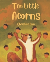 TEN LITTLE ACORNS B0DPXH1C7H Book Cover
