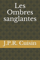 Les Ombres sanglantes 1537640151 Book Cover