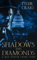 Shadows and Diamonds: A Max Denver Crime Story (Max Denver Crime Stories) B0FMKJT4HK Book Cover