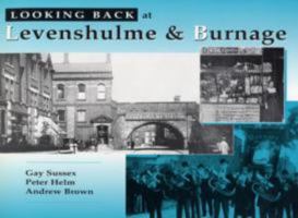 Looking Back at Levenshulme and Burnage 0946361223 Book Cover