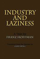 Industry and Laziness 1612030246 Book Cover