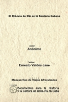 El Oráculo de Obí en la Santería Cubana. Anónimo. 0557557216 Book Cover