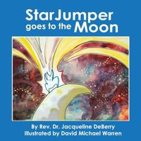 StarJumper Goes to the Moon 1947514105 Book Cover