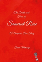 Somerset Rose: A Vampire's Love Story 1312610751 Book Cover