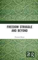 Freedom Struggle and Beyond 1041247443 Book Cover