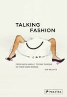 Talking Fashion: From Nick Knight to RAF Simons in Their Own Words 379134823X Book Cover
