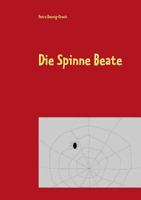 Die Spinne Beate 3752885122 Book Cover