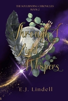 Through Light & Whispers 1997610094 Book Cover