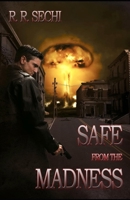 Safe from the Madness 1500898236 Book Cover