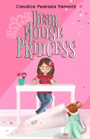Dear Mouse Princess B0CPWFRFK7 Book Cover