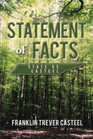 Statement of Facts: State vs. Casteel 0578229722 Book Cover