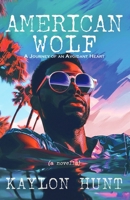 American Wolf: A Journey of an Avoidant Heart B0DXZDZX88 Book Cover