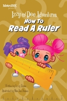 Izzy and Dee Adventures - How to read a Ruler: The Sisters Build a Mission Control Treehouse and Learn How to Measure 1969255013 Book Cover