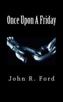 Once Upon a Friday 1482627752 Book Cover