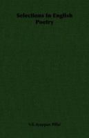 Selections in English Poetry 1406711144 Book Cover