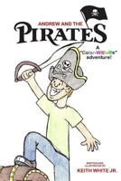 Andrew and the Pirates: A "Color-With-Me" adventure 1484080092 Book Cover