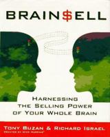 Brain Sell: Harnessing the Selling Power of Your Whole Brain 0070094624 Book Cover