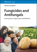 Fungicides and Antifungals: Antimycotics in Agriculture and Medicine 3527354956 Book Cover