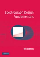 Spectrograph Design Fundamentals 1107405483 Book Cover