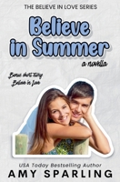Believe in Summer B09WGXWGM9 Book Cover