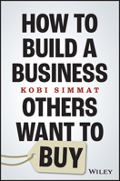 How to Build a Business Others Want to Buy 1394194609 Book Cover