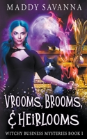 Vrooms, Brooms, & Heirlooms: A Paranormal Cozy Mystery B0C2B8R7TY Book Cover