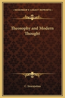 Theosophy and Modern Thought 1169277985 Book Cover