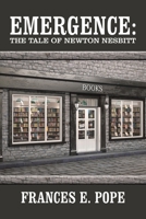 Emergence: The Tale of Newton Nesbitt 1664123547 Book Cover