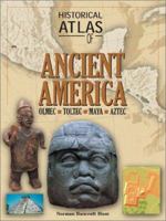 Historical Atlas of Ancient America (Historical Atlas) 0816047839 Book Cover