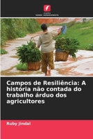 Campos de Resiliência: A história não contada do trabalho árduo dos agricultores (Portuguese Edition) 6207737830 Book Cover