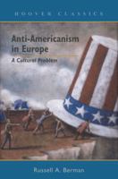 Anti-Americanism in Europe: A Cultural Problem 0817945121 Book Cover